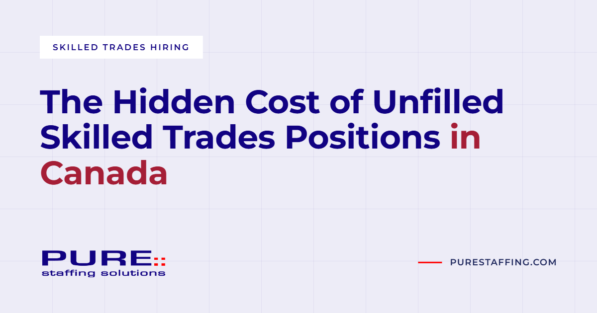 The Hidden Cost of Unfilled Skilled Trades Positions in Canada